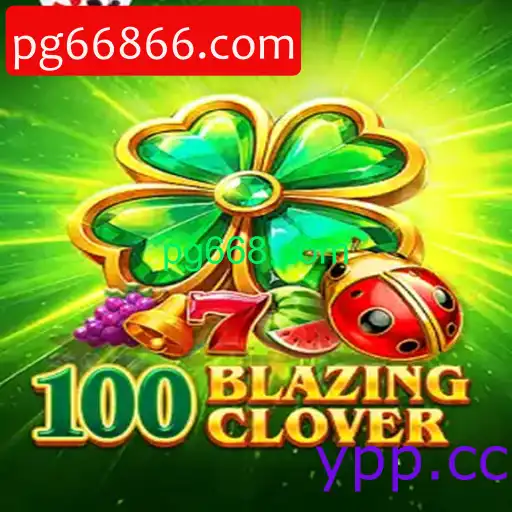 100BlazingClover: Um Vício de Estratégia e Sorte